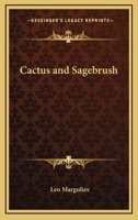 Cactus and sagebrush 1162804742 Book Cover