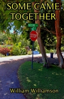 Some Came Together B09PHHC38N Book Cover