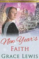 New Year's Faith: Inspirational Amish Romance B0BSM28GNJ Book Cover