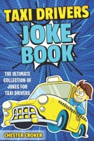 Taxi Drivers Joke Book 179919390X Book Cover