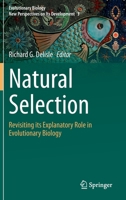 Natural Selection: Revisiting its Explanatory Role in Evolutionary Biology 3030655350 Book Cover