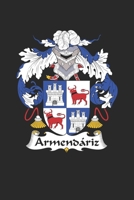 Armendariz: Armendariz Coat of Arms and Family Crest Notebook Journal (6 x 9 - 100 pages) 1692757180 Book Cover