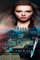 Mark of the Dagger 1540488454 Book Cover