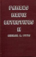 Famous Movie Detectives II (Famous Movie Detectives) 0810823454 Book Cover