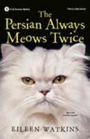 The Persian Always Meows Twice 1496710568 Book Cover