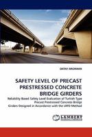 Safety Level of Precast Prestressed Concrete Bridge Girders 3844331786 Book Cover