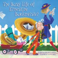 The Busy Life of Ernestine Buckmeister 0979974690 Book Cover