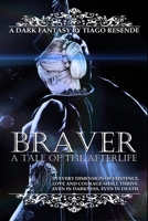 BRAVER: A Tale Of The Afterlife B0CWLJG7SN Book Cover