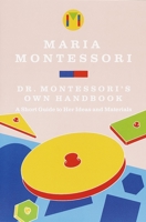 Dr. Montessori's Own Handbook 0916011011 Book Cover