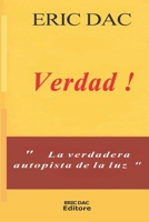 Verdad !: La verdadera autopista de la luz (Luz Divina (Enseñanza Espiritual)) B0BLFYNKF8 Book Cover