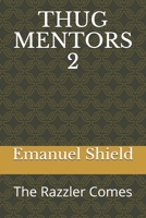THUG MENTORS 2: The Razzler Comes 1657387917 Book Cover