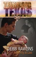 A Family At Last (Trueblood Texas) 0373650930 Book Cover