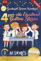 Goodnight Science Wonders: 4-Year-Old’s Educational Bedtime Stories with Premium Illustrations: A Journey Through Nature’s Fascinating Phenomena for ... for 4-Year-Olds with Premium Color Pages) B0DM8RNRRG Book Cover