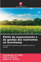Efeito do espaçamento e da gestão dos nutrientes no Sunnhemp: Produção de sementes nas condições do Sul de Gujarat (Portuguese Edition) 6208705282 Book Cover