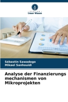 Analyse der Finanzierungs mechanismen von Mikroprojekten (German Edition) 6204355872 Book Cover