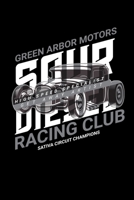 Green Arbor Motors Sour Diesel Racing Club: Graph Paper Journal / Notebook / Diary Gift - 6x9 - 120 pages - Graph Paper - 5mm x 5mm - Matte Cover 1676578943 Book Cover