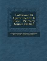 Collezione Di Opere Inedite O Rare 1144658470 Book Cover
