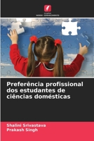 Preferência profissional dos estudantes de ciências domésticas 6205711877 Book Cover