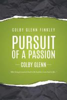 Pursuit of a Passion 1641516844 Book Cover