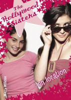 The Hollywood Sisters: On Location (The Hollywood Sisters) 0385903707 Book Cover