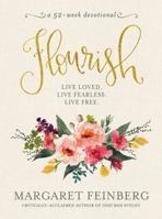 Flourish: Live Free, Live Loved 1617957992 Book Cover