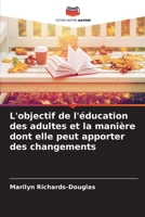 L'objectif de l'éducation des adultes et la manière dont elle peut apporter des changements 6205872013 Book Cover