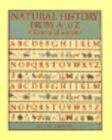 Natural History from a to Z 0689504675 Book Cover