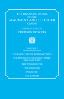 The Knight of the Burning Pestle, the Masque of the Inner Temple and Gray's Inn (The Dramatic Works in the Beaumont and Fletcher Canon: Volume 1) 0521060524 Book Cover