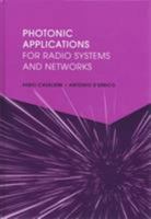 Photonic Applications for Radio Systems and Networks 1630816655 Book Cover