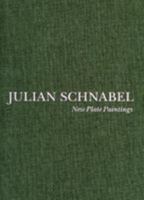 Julian Schnabel - New Plate Paintings 1935410911 Book Cover