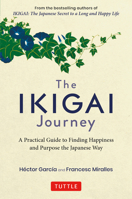 El método Ikigai: Despierta tu verdadera pasión y cumple tus propósitos vitales 4805315997 Book Cover