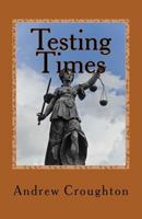 Testing Times 0952650134 Book Cover