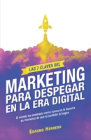 Las 7 claves del marketing para despegar en la era digital (Spanish Edition) B08HTXVV4J Book Cover