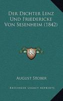 Der Dichter Lenz Und Friedericke Von Sesenheim (1842) 1160067287 Book Cover