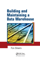Building and Maintaining a Data Warehouse 0367387646 Book Cover