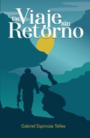 Un viaje sin retorno B09BYD4H2G Book Cover