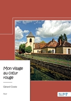 Mon village au coeur rouge 2381536868 Book Cover