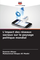 L'impact des réseaux sociaux sur le paysage politique mondial (French Edition) 6209646883 Book Cover