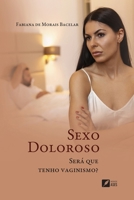 Sexo doloroso: será que tenho vaginismo? (Portuguese Edition) 6554286993 Book Cover
