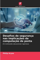 Desafios de segurança nas implicações da computação de ponta (Portuguese Edition) 6209159826 Book Cover
