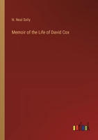 Memoir of the Life of David Cox 336819528X Book Cover