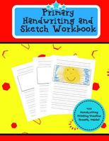 Primary Handwriting and Sketch Workbook 1724745603 Book Cover