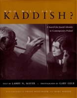Who Will Say Kaddish?: A Search for Jewish Identity in Contemporary Poland (Religion, Theology, and the Holocaust) 0815607199 Book Cover
