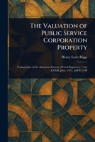 The Valuation of Public Service Corporation Property 1023244624 Book Cover