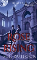 Rose Rising (Rose Falls) B0G2F8T4ZH Book Cover