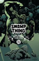 Swamp Thing by Len Wein and Kelley Jones: Deluxe Edition 1799502988 Book Cover