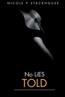 No Lies Told 1326272926 Book Cover