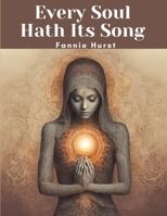 Every Soul Hath Its Song 1514693410 Book Cover