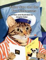 Sailor Sam and the Two Sicknesses 0955572517 Book Cover