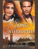 A Song Interrupted 1537474537 Book Cover